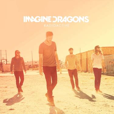 Imagine Dragons - Radioactive - Reviews - Album of The Year