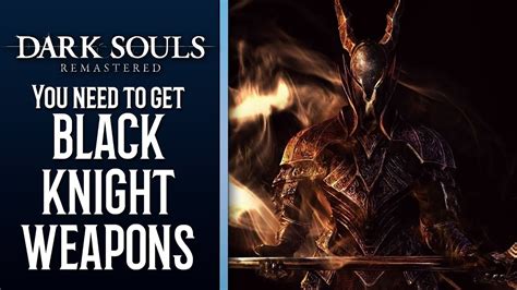 You NEED A Black Knight Weapon Dark Souls How To Get Black Knight