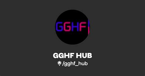 GGHF HUB Instagram TikTok Linktree