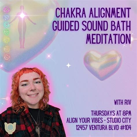 Chakra Alignment Guided Sound Bath Meditation Align Your Vibes