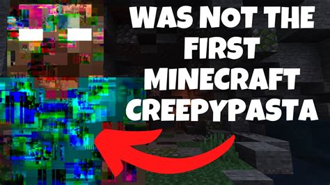 HEROBRINE WAS NOT THE FIRST MINECRAFT CREEPYPASTA THE RIDDLE SOLVED