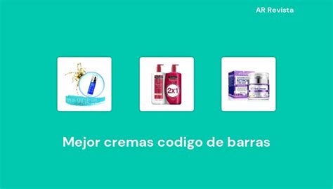 39 Mejor Cremas Codigo De Barras En 2022 Selecciones De Expertos