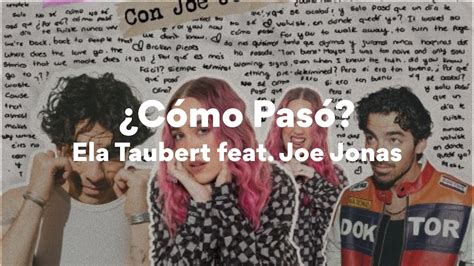 Ela Taubert Feat Joe Jonas C Mo Pas Letra Lyrics Youtube