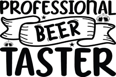 Professional Beer Taster Graphic By Lakshmi6157 Creative Fabrica