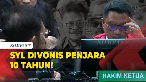 Detik Detik Syahrul Yasin Limpo Divonis Penjara Tahun Dan Denda