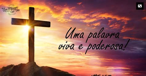 Uma Palavra Viva E Poderosa Por Jesus Net