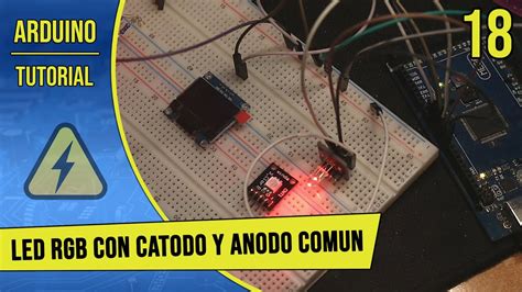 Tutorial De Arduino En Español Parte 18 Led Rgb Con Cátodo Y Ánodo Común Ky 009 Y Ky 016