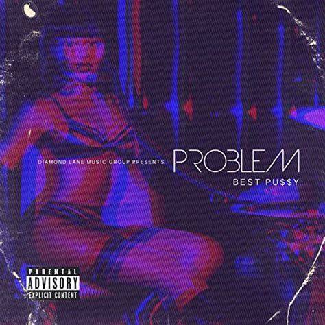 Play Best Pussy Dirty By Problem On Amazon Music Unlimited