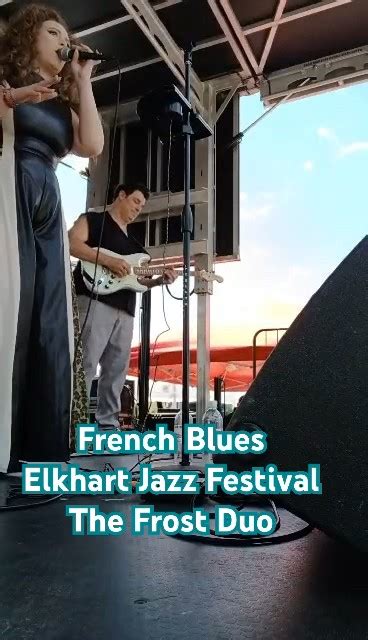 The Frost Duo French Blues Elkhart Jazz Festival Smoothjazz Youtube