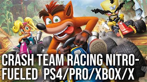 K Crash Team Racing Nitro Fueled Ps Pro Vs Xbox One X Tested Ps