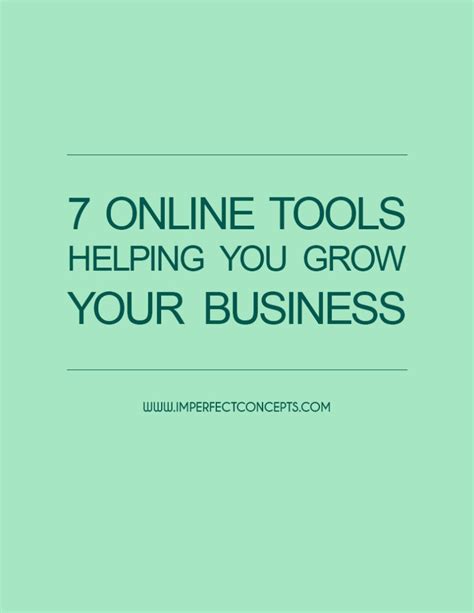 7 Online Tools Helping You Grow Your Business Imperfect Concepts