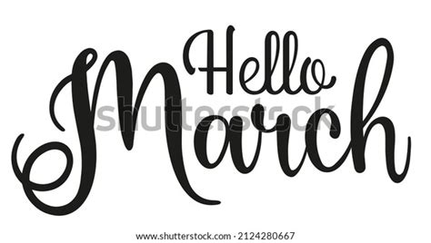 Handwritten Hello March Lettering Message Modern Stock Vector Royalty