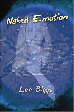Naked Emotion Biggs Lee Amazon Es Libros