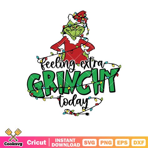 Feeling extra grinchy today svg, the grinch svg, merry grinchmas svg