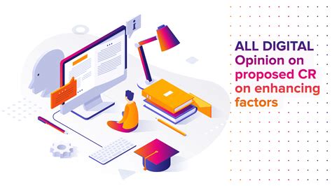 ALL DIGITAL Opinion on proposed CR on enhancing factors • All Digital