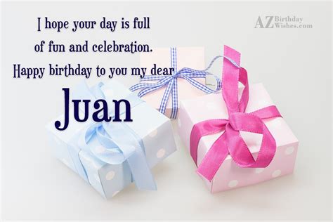 Happy Birthday Juan