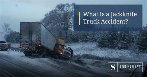 What Is A Truck Jackknife At James Hillier Blog