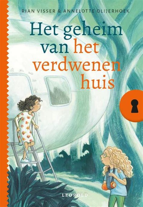 Het Geheim Van Het Verdwenen Huis Rian Visser Boek 9789025885670