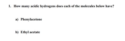 Solved 1 How Many Acidic Hydrogens Does Each Of The Chegg