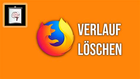 Firefox Verlauf L Schen So Gehts Youtube