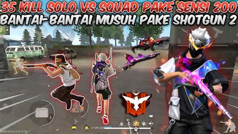 Kill Solo Vs Squad Pakai Sensi Bantai Bantai Pakai Sg