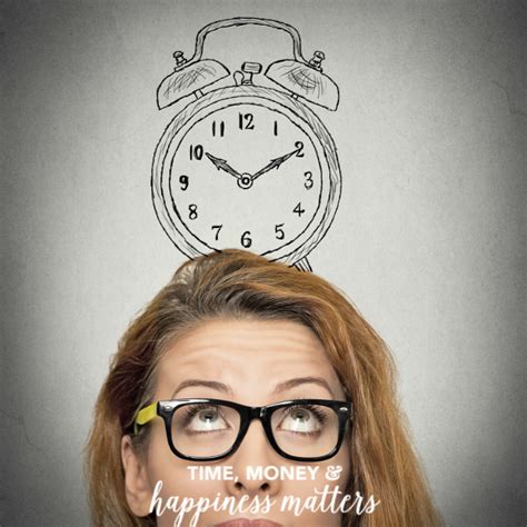 If Only You Had More Time - Happiness Matters