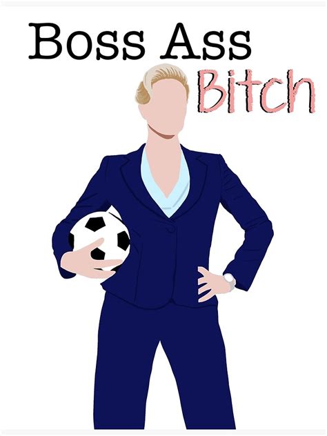 Boss Ass Bitch Poster For Sale By Jardakelley Redbubble