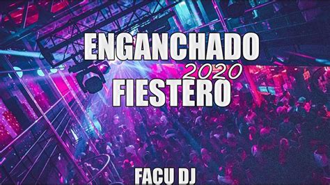 Lo Mas Nuevo Enganchado Fiestero Explota Tu Previa Remix Fiestero