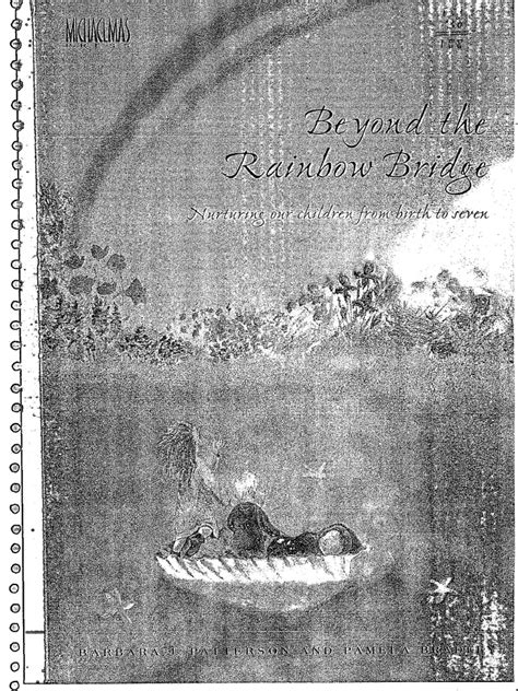 Beyond The Rainbow Bridge: Nurturing Our Children From Birth To Seven | PDF