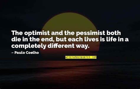 Pessimist And Optimist Quotes: top 37 famous quotes about Pessimist And Optimist