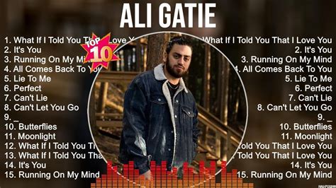 Ali Gatie Greatest Hits Collection Top Hits Playlist Of All