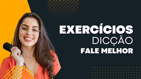 EXERCÍCIOS PARA MELHORAR A DICÇÃO YouTube