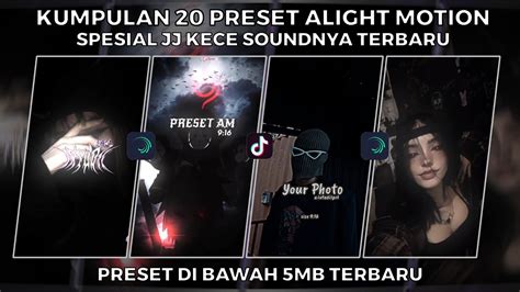 Kumpulan Preset Jj Alight Motion Spesial Jj Kece Sound Terbaru