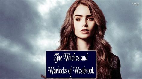 The Witches And Warlocks Of Westbrook Book By Daylight44