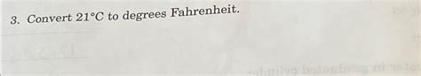 Solved Convert 21°C ﻿to degrees Fahrenheit. | Chegg.com