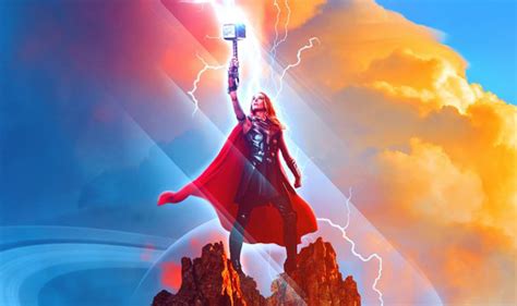 Natalie Portmans Mighty Thor Featured On Thor Love And Thunder Poster