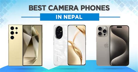 Best Camera Phone In Nepal Budget To Flagship Picks