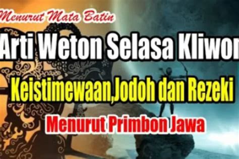 Mengenal Arti Weton Selasa Kliwon Berikut Keistimewaan Jodoh Dan