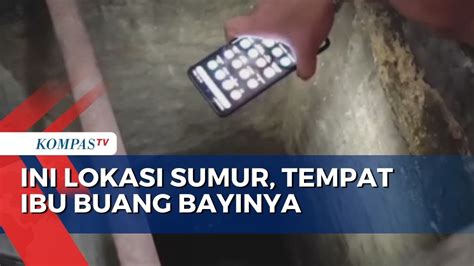 Diduga Depresi Ibu Di Brebes Tega Buang Bayinya Ke Sumur Youtube