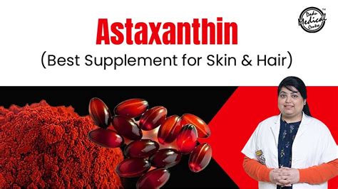 What Is Astaxanthin Astaxanthin Benefits For Skin Astaxanthin In Hindi Dr Nivedita Dadu