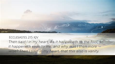 Ecclesiastes 2 15 KJV Desktop Wallpaper Then Said I In My Heart As