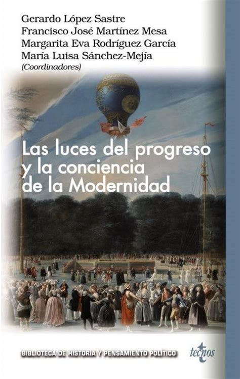 Las luces del progreso y la conciencia de la Modernidad López