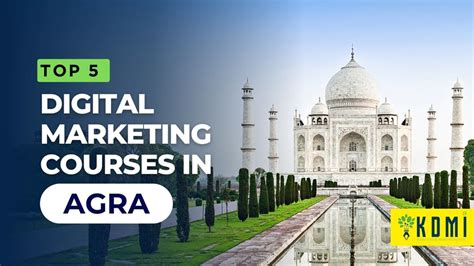 Top 5 Digital Marketing Course In Agra To Upskill Your Career