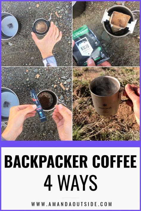 How To Make Coffee In The Backcountry 4 Ways I Love A Good Cup Of