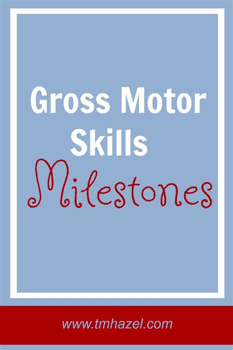 gross -motor-skills-milestones – CREATIVE LEARNING FOR KIDS