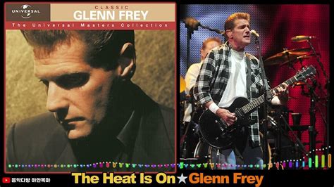 The Heat Is On★glenn Frey Youtube