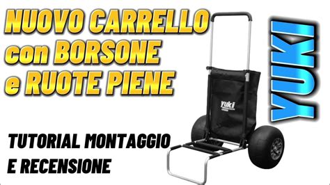 Nuovo Carrello Da Surfcasting Yuki Tutorial E Recensione Youtube