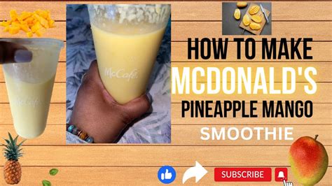 How To Make Mcdonald S Pineapple Mango Smoothie Youtube