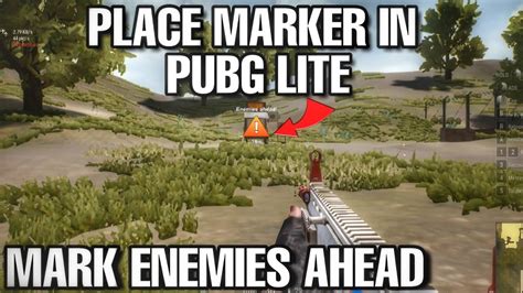 How To Mark Enemies Ahead In Pubg Lite Pc Enemies Position Marker In