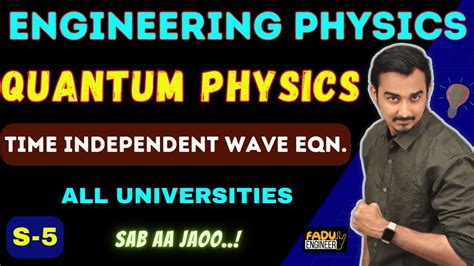 Quantum Physics S 5 Engineering Physics First Year Engineering Saurabh Dahivadkar Youtube